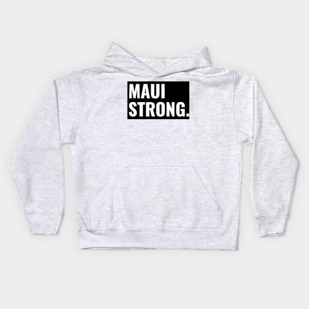 MAUI STRONG Kids Hoodie by AuDesign Lab